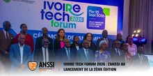 IVOIRE TECH FORUM 2026 : L’ANSSI AU LANCEMENT DE LA 2ème ÉDITION